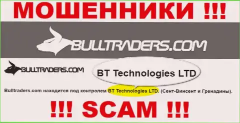 Организация, которая владеет ворами Bulltraders Com - это BT Technologies LTD