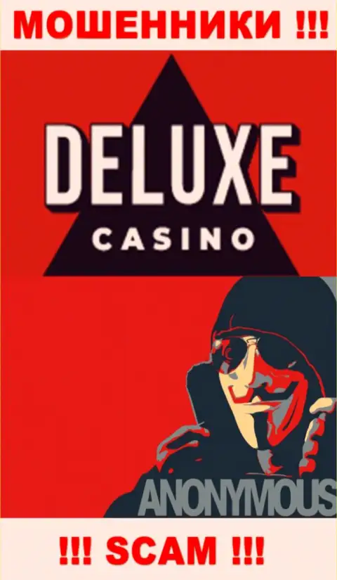 Информации о непосредственных руководителях конторы Deluxe Casino найти не удалось - следовательно довольно-таки опасно взаимодействовать с данными мошенниками