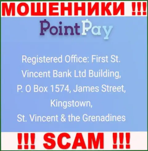 Оффшорный адрес регистрации ПоинтПэй - First St. Vincent Bank Ltd Building, P. O Box 1574, James Street, Kingstown, St. Vincent & the Grenadines, информация позаимствована с интернет-сервиса организации