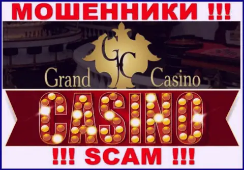 Grand Casino - это коварные интернет-шулера, сфера деятельности которых - Казино