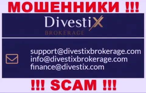 Выходить на связь с организацией DivestixBrokerage весьма опасно - не пишите к ним на адрес электронной почты !!!