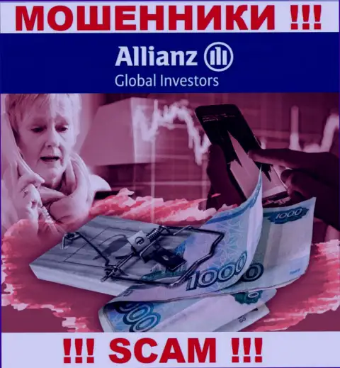 Если в дилинговой конторе Allianz Global Investors предложат завести дополнительные деньги, отсылайте их подальше