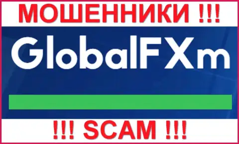 GlobalFXm - это ФОРЕКС КУХНЯ !!! SCAM !!!