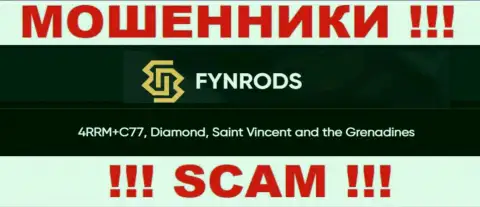 Не работайте с конторой Fynrods - можете остаться без депозитов, ведь они зарегистрированы в оффшоре: 4RRM+C77, Diamond, Saint Vincent and the Grenadines