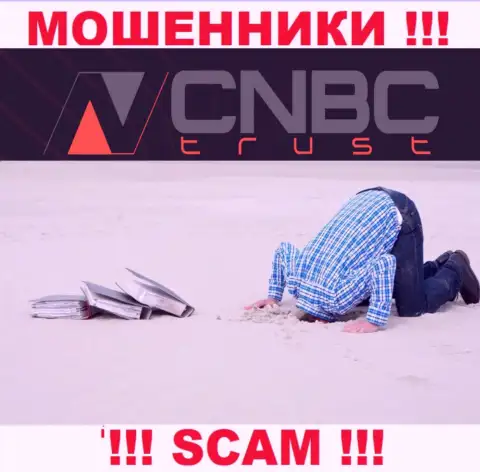 CNBC-Trust - несомненно МАХИНАТОРЫ !!! Организация не имеет регулятора и лицензии на работу
