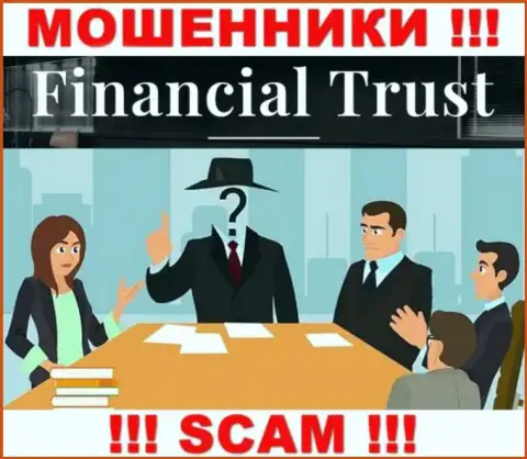 Не взаимодействуйте с махинаторами Financial-Trust Ru - нет инфы об их прямом руководстве