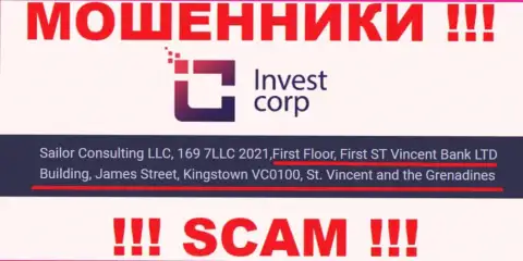 С internet мошенниками InvestCorp сотрудничать очень рискованно, так как отсиживаются они в офшоре - Фирст Флоор, Фирст Сент-Винсент Банк Лтд Буилдинг, Джеймс-стрит, Кингстаун, ВС0100, Сент-Винсент и Гренадины