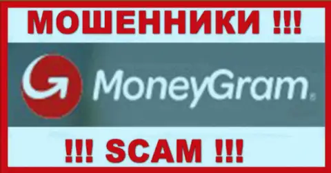 MoneyGram - это ЛОХОТРОНЩИКИ !!! SCAM !!!